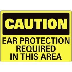 CAUT.EAR PROT.REQ.IN THIS AREA