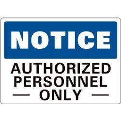NOTICE AUTH.PERSONNEL ONLY