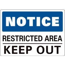 NOTICE RESTRICTED AREA KEEPOUT